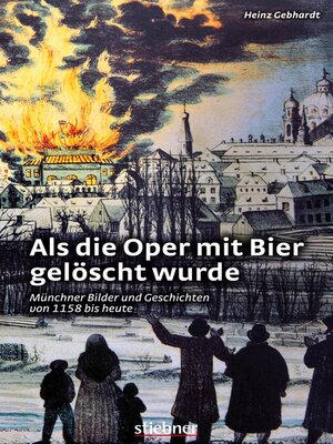 cover image of Als die Oper mit Bier gelöscht wurde